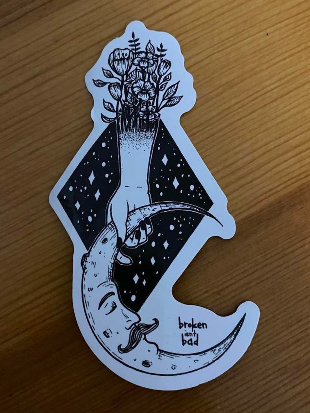 “broken isn’t bad” b&w sketch sticker